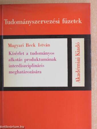 Kísérlet a tudományos alkotás produktumának interdiszciplináris meghatározására