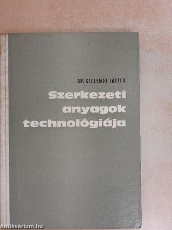 Szerkezeti anyagok technológiája I-II.