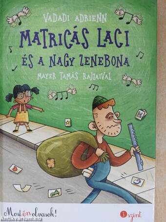 Matricás Laci és a nagy zenebona