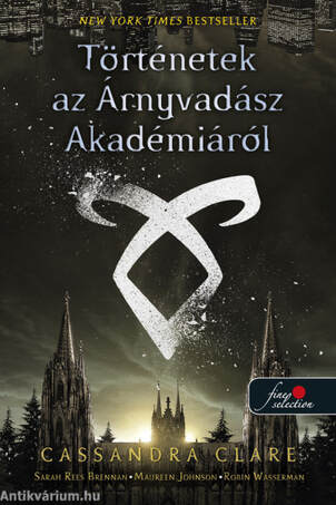 Tales from Shadowhunter Academy - Árnyvadász Akadémia egyben