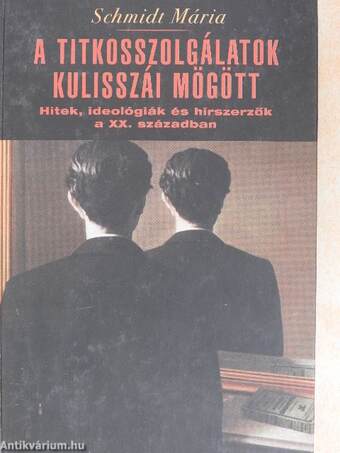 A titkosszolgálatok kulisszái mögött