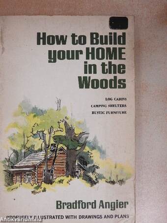 How to Build Your Home in the Woods