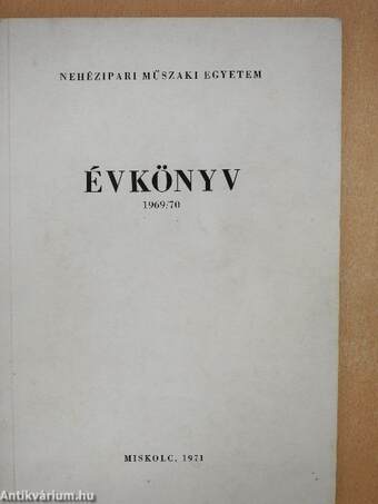 Nehézipari Műszaki Egyetem Évkönyv 1969/70