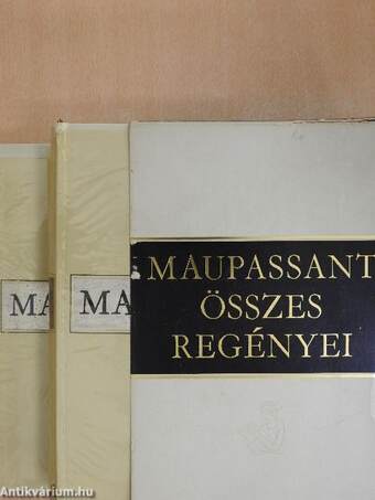 Maupassant összes regényei I-II.