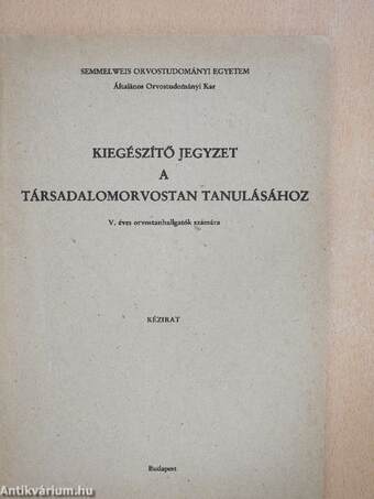 Kiegészítő jegyzet a társadalomorvostan tanulásához