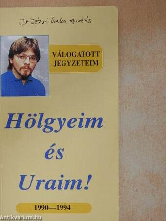 Hölgyeim és Uraim!