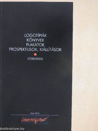 Logotípiák, könyvek, plakátok, prospektusok, kiállítások