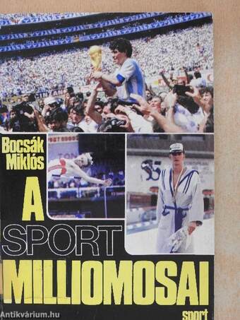 A sport milliomosai