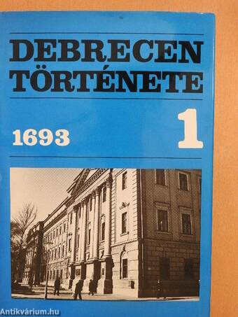 Debrecen története 1-5.