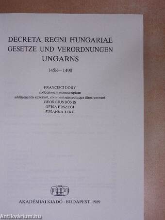 Decreta Regni Hungariae Gesetze und Verordnungen Ungarns 1458-1490