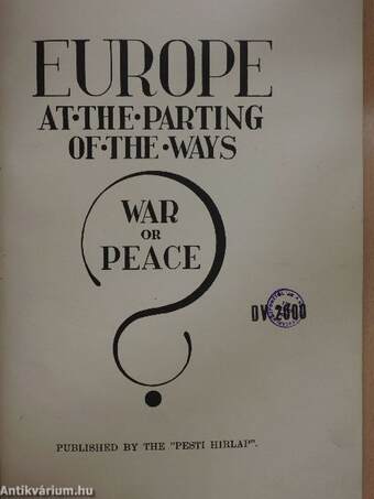 Europe at the parting of the ways: war or peace?