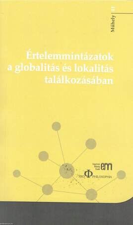 Értelemmintázatok a globalitás és lokalitás találkozásában