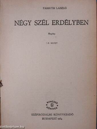 Négy szél Erdélyben I-II.