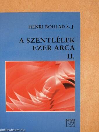 A Szentlélek ezer arca II.