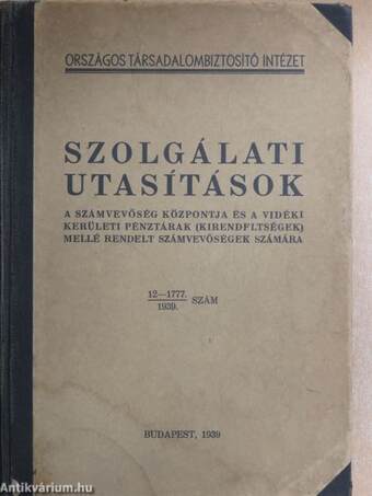 Szolgálati utasítások a számvevőség központja és a vidéki kerületi pénztárak (kirendeltségek) mellé rendelt számvevőségek számára