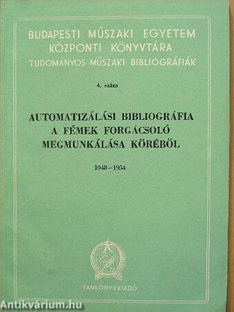 Automatizálási bibliográfia a fémek forgácsoló megmunkálása köréből