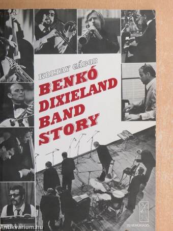 Benkó Dixieland Band Story