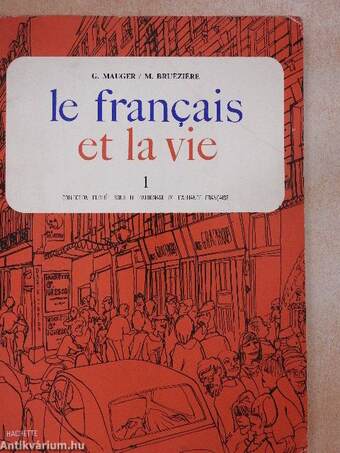 Le francais et la vie 1