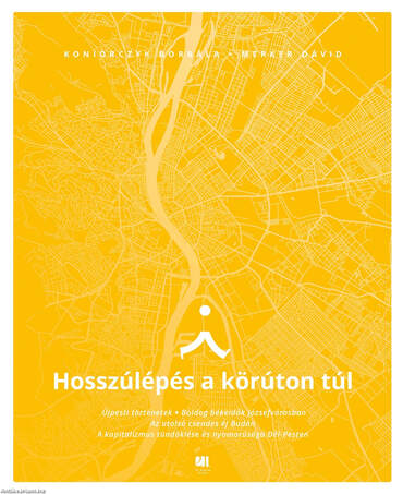 Hosszúlépés a körúton túl