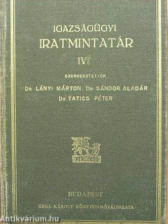 Igazságügyi iratmintatár IV.