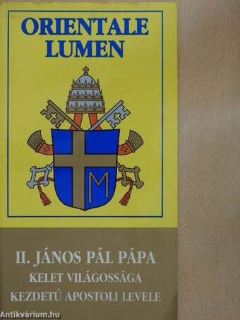 II. János Pál pápa Kelet világossága kezdetű apostoli levele a püspökökhöz, a papokhoz és a hívekhez