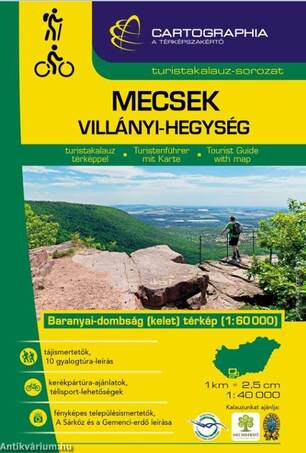 MECSEK, VILLÁNYI-HEGYSÉG TURISTAKALAUZ