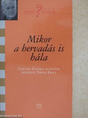 Mikor a hervadás is hála