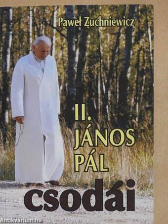 II. János Pál csodái