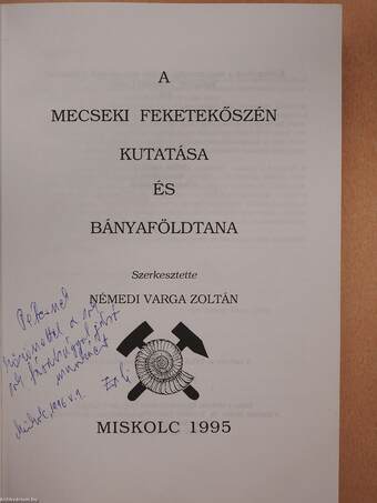 A mecseki feketekőszén kutatása és bányaföldtana (dedikált példány)