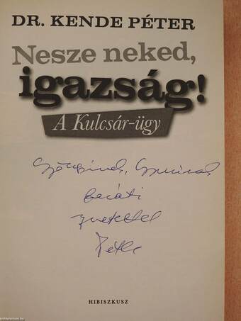 Nesze neked, igazság! (dedikált példány)