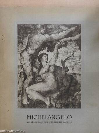 Michelangelo - Die Sixtinische Decke