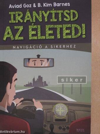 Irányítsd az életed!