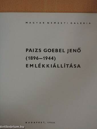 Paizs Goebel Jenő (1896-1944) emlékkiállítása