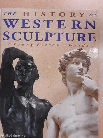 The History of Western Sculpture