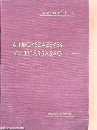 A négyszázéves Jézustársaság