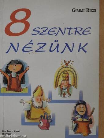 8 szentre nézünk