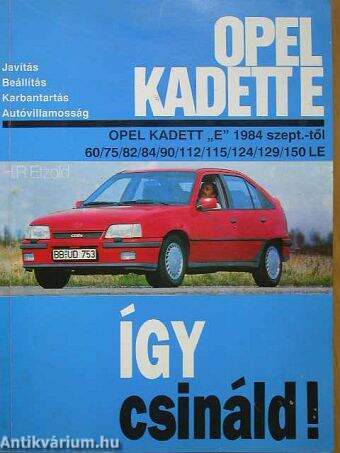 Opel Kadett "E" (benzinmotoros) 1984. szept.-től