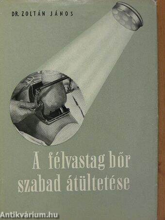 A félvastag bőr szabad átültetése