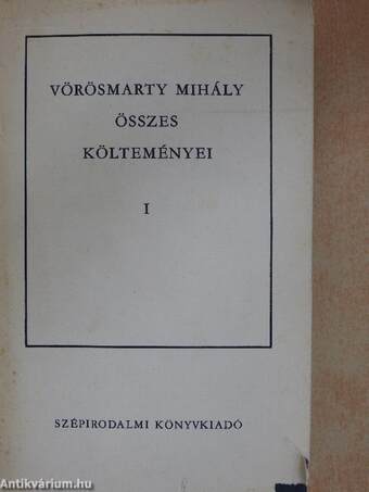 Vörösmarty Mihály összes költeményei I-II.
