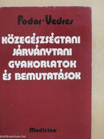 Közegészségtani-járványtani gyakorlatok és bemutatások