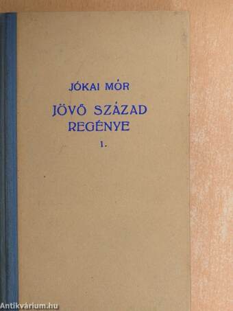 Jövő század regénye I-III.