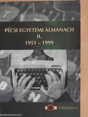 Pécsi Egyetemi Almanach II.