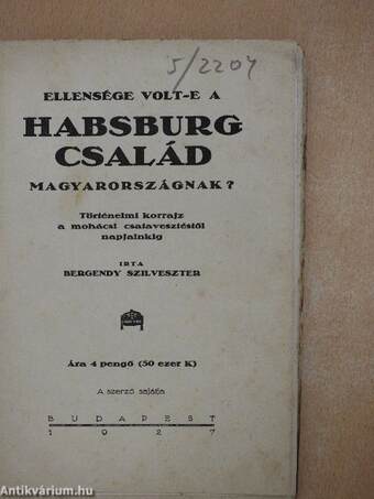 Ellensége volt-e a Habsburg család Magyarországnak?