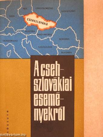 A csehszlovákiai eseményekről