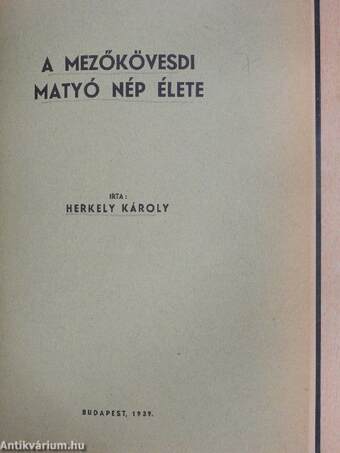 A mezőkövesdi matyó nép élete