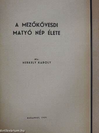 A mezőkövesdi matyó nép élete