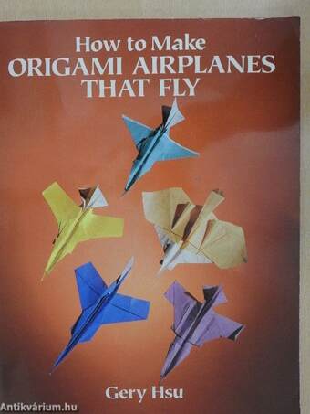 How to Make Origami Airplanes That Fly