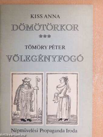 Dömötörkor/Vőlegényfogó