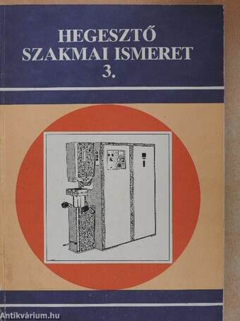 Hegesztő szakmai ismeret 3.