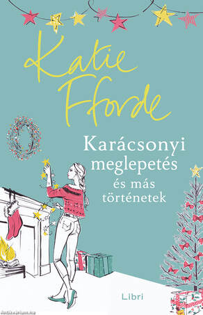 Karácsonyi meglepetés és más történetek